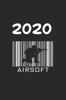 Daily Planner And Appointment Calendar 2020: Airsoft  Hobby And Sport Daily Planner And Appointment Calendar For 2020 With 366 White Pages