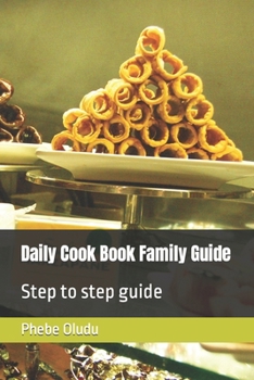 Paperback Daily Cook Book Family Guide: Step to step guide Book