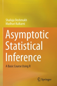Paperback Asymptotic Statistical Inference: A Basic Course Using R Book