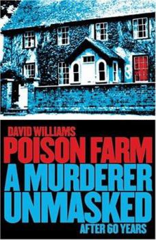 Paperback Poison Farm: A Murderer Unmasked After 60 Years Book
