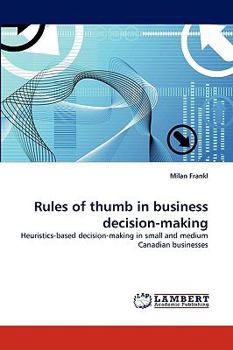 Paperback Rules of Thumb in Business Decision-Making Book