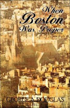 Paperback When Boston Was Proper Book