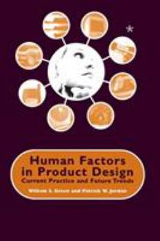 Hardcover Human Factors in Product Design: Current Practice and Future Trends Book
