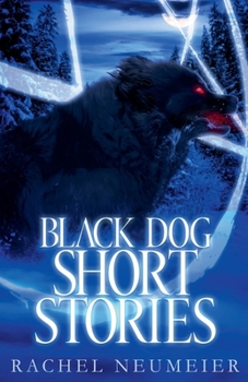 Black Dog Short Stories - Book #3 of the Black Dog