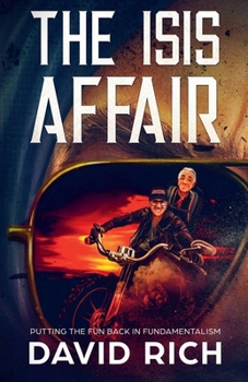 Paperback The ISIS Affair, Putting the Fun Back in Fundamentalism Book