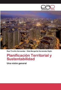 Planificación Territorial y Sustentabilidad: Una visión general