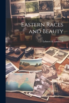 Paperback Eastern Races and Beauty Book