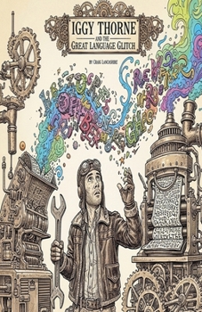 Iggy Thorne and the Great Language Glitch