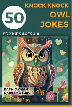 Paperback 50 Knock Knock owl jokes for kids age 4 to 8 Book