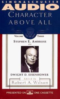 Audio Cassette Character Above All Volume 3 Stephen Ambrose on Eisenhower Book