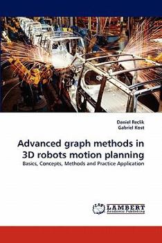 Paperback Advanced graph methods in 3D robots motion planning Book