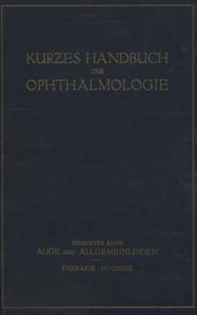 Paperback Auge Und Allgemeinleiden. Therapie; Hygiene: 7. Band [German] Book