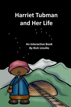 Paperback Harriet Tubman and Her Life An Interactive Book