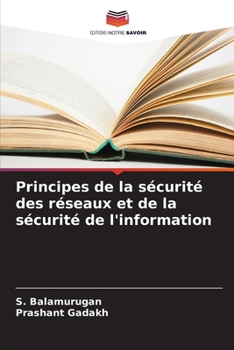 Paperback Principes de la sécurité des réseaux et de la sécurité de l'information [French] Book