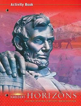 Paperback Harcourt Horizons: Activity Book Grade 5 United States History: Beginning Book