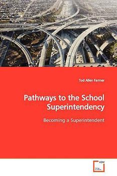 Paperback Pathways to the School Superintendency Book