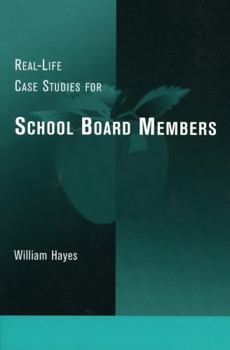 Paperback Real-Life Case Studies for School Board Members Book