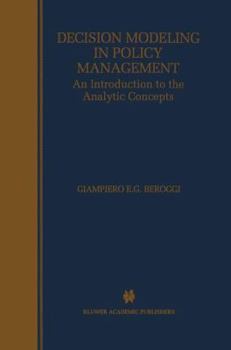Hardcover Decision Modeling in Policy Management: An Introduction to the Analytic Concepts Book