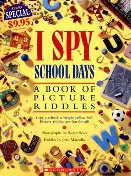 Hardcover I Spy School Days: A Book of Picture Riddles Book
