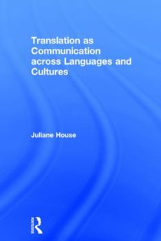 Hardcover Translation as Communication across Languages and Cultures Book