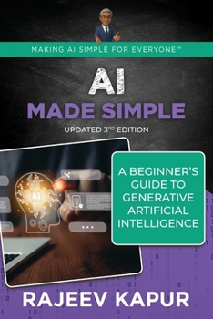 Paperback AI Made Simple: A Beginner's Guide to Generative Artificial Intelligence Book