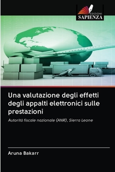 Paperback Una valutazione degli effetti degli appalti elettronici sulle prestazioni [Italian] Book