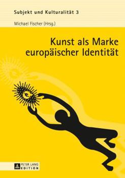 Hardcover Kunst als Marke europaeischer Identitaet [German] Book