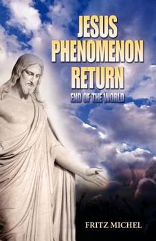 Paperback Jesus Phenomenon Return: End of the World Book