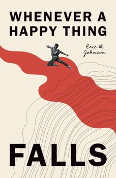 Paperback Whenever a Happy Thing Falls Book