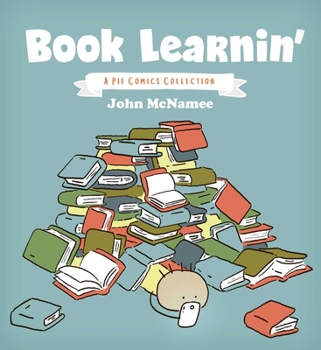 Paperback Book Learnin': A Pie Comics Collection Book