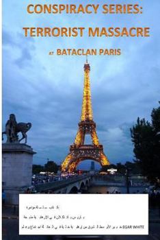 Paperback Conspiracy Series: Terrorists Massacre at Bataclan Paris in Arabic: And the Sociology of a Terror Cell by Middle East Expert Egar White [Arabic] Book