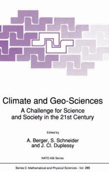 Hardcover Climate and Geo-Sciences: A Challenge for Science and Society in the 21st Century Book