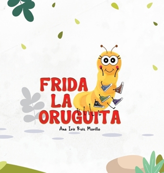Hardcover Frida La Oruguita [Spanish] Book