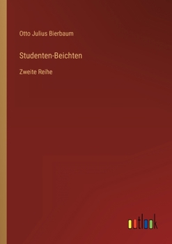 Paperback Studenten-Beichten: Zweite Reihe [German] Book