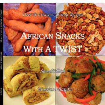 Paperback African Snacks With a Twist Book