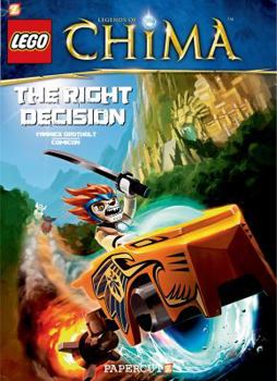 The Right Decision - Book #2 of the LEGO Legends of Chima