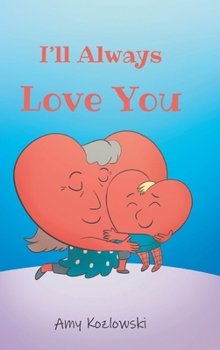 Hardcover I'll Always Love You Book
