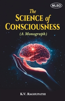Paperback The Science of Consciousness (A Monograph) Book