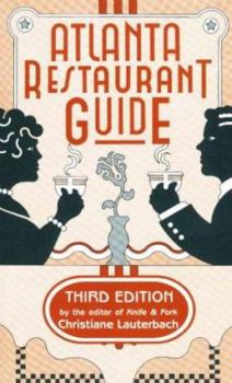 Paperback Atlanta Restaurant Guide: 3rd Edition Book