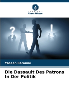 Paperback Die Dassault Des Patrons In Der Politik [German] Book