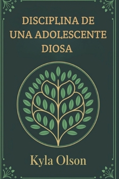 Paperback Disciplina de Una Adolescente Diosa [Spanish] Book