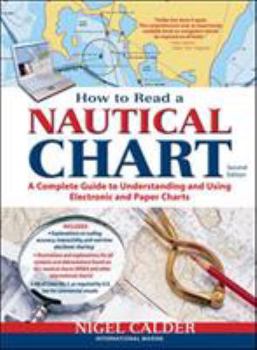Paperback How to Read a Nautical Chart, 2nd Edition (Includes All of Chart #1): A Complete Guide to Using and Understanding Electronic and Paper Charts Book