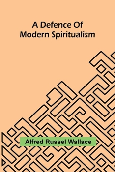 Paperback A Defence Of Modern Spiritualism Book