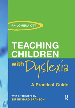 Paperback Teaching Chidren with Dyslexia: A Practial Guide Book