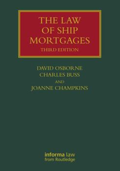 Hardcover The Law of Ship Mortgages Book