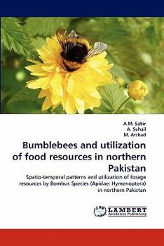 Paperback Bumblebees and utilization of food resources in northern Pakistan Book