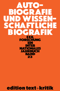 Paperback Autobiografie Und Wissenschaftliche Biografik [German] Book