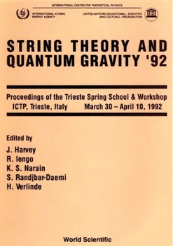 Hardcover String Theory and Quantum Gravity '92 - Proceedings of the Trieste Spring School and Workshop Book