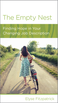 Paperback The Empty Nest: Finding Hope in Your Changing Job Description Book