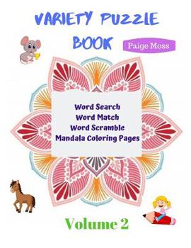Paperback Variety Puzzle Book - Volume 2: Word Search, Word Match, Word Scramble, Mandala Coloring Pages Book